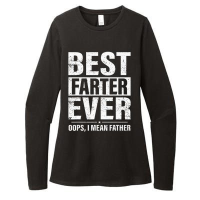 Funny Fathers Day Best Farter Ever Oops I Mean Father Fart Womens CVC Long Sleeve Shirt