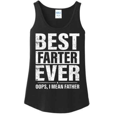 Funny Fathers Day Best Farter Ever Oops I Mean Father Fart Ladies Essential Tank