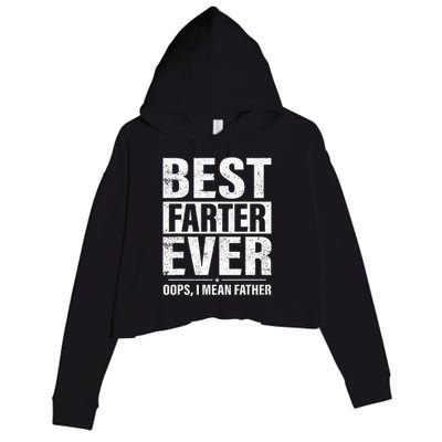 Funny Fathers Day Best Farter Ever Oops I Mean Father Fart Crop Fleece Hoodie