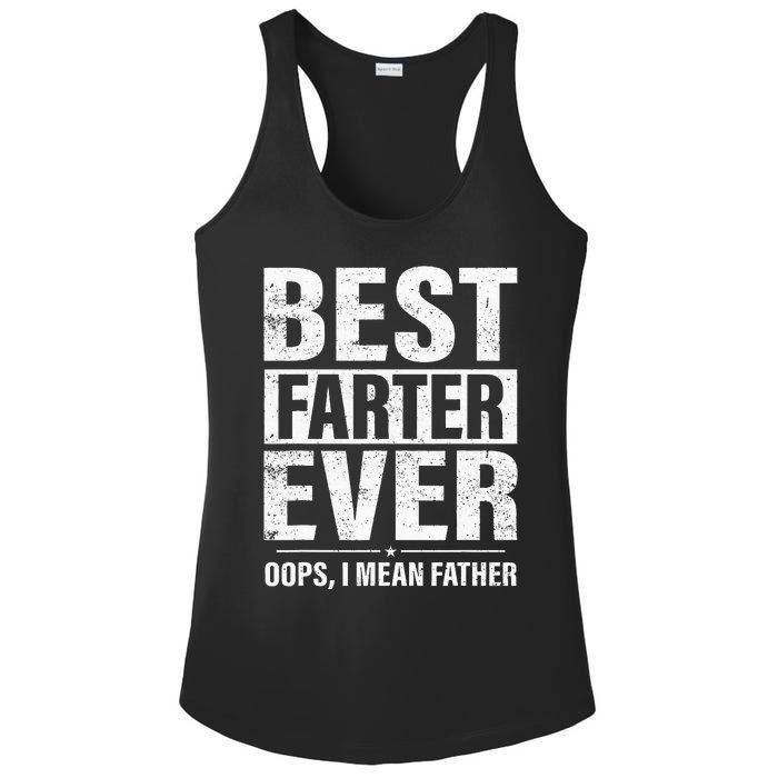 Funny Fathers Day Best Farter Ever Oops I Mean Father Fart Ladies PosiCharge Competitor Racerback Tank