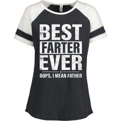 Funny Fathers Day Best Farter Ever Oops I Mean Father Fart Enza Ladies Jersey Colorblock Tee