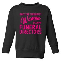 Funny Funeral Director Gift For Women Cool Girl Mortician Toddler Sweatshirt