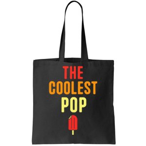 Funny Fathers Day The Coolest Pop Tote Bag