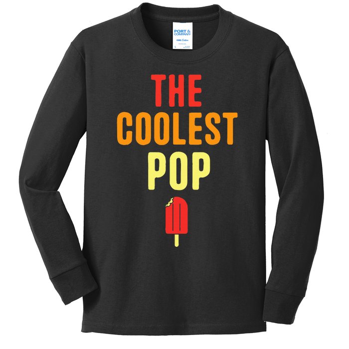 Funny Fathers Day The Coolest Pop Kids Long Sleeve Shirt