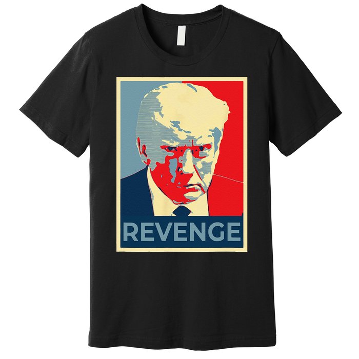 Funny Free Donald Trump Mug Shot Republican Revenge MAGA 2024 Premium T-Shirt