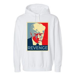 Funny Free Donald Trump Mug Shot Republican Revenge MAGA 2024 Garment-Dyed Fleece Hoodie