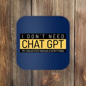 Funny Fathers Day Nerd Gift From Daughter To Dad Chat GPT Coaster