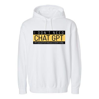 Funny Fathers Day Nerd Gift From Daughter To Dad Chat GPT Garment-Dyed Fleece Hoodie