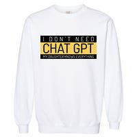 Funny Fathers Day Nerd Gift From Daughter To Dad Chat GPT Garment-Dyed Sweatshirt