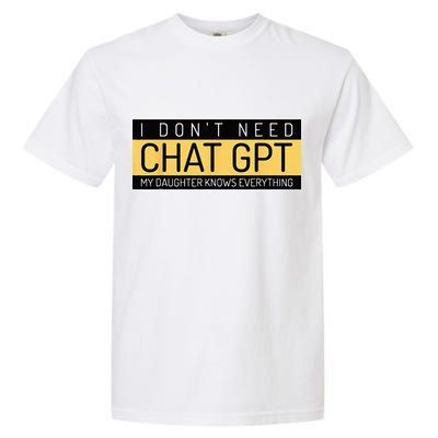 Funny Fathers Day Nerd Gift From Daughter To Dad Chat GPT Garment-Dyed Heavyweight T-Shirt
