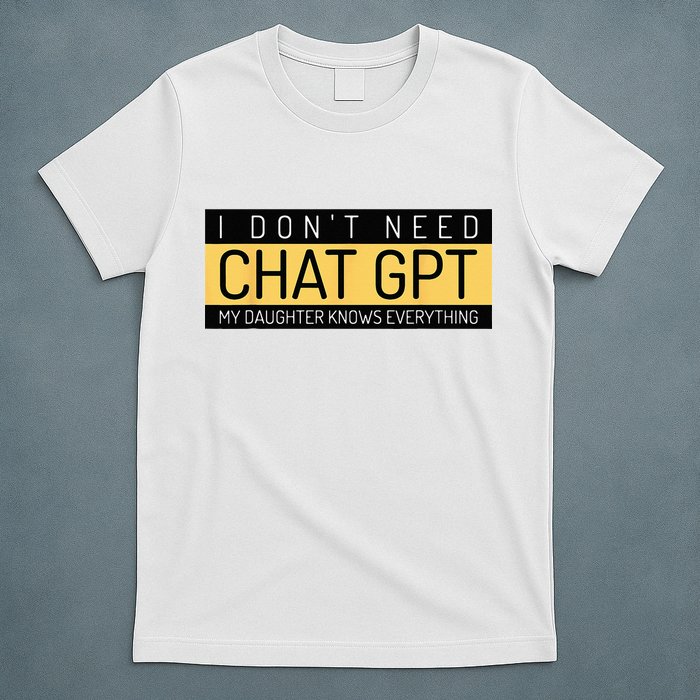 Funny Fathers Day Nerd Gift From Daughter To Dad Chat GPT T-Shirt