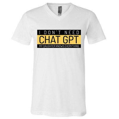Funny Fathers Day Nerd Gift From Daughter To Dad Chat GPT V-Neck T-Shirt