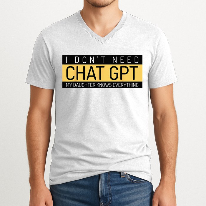 Funny Fathers Day Nerd Gift From Daughter To Dad Chat GPT V-Neck T-Shirt