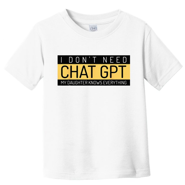 Funny Fathers Day Nerd Gift From Daughter To Dad Chat GPT Toddler T-Shirt