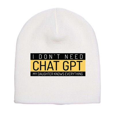 Funny Fathers Day Nerd Gift From Daughter To Dad Chat GPT Short Acrylic Beanie