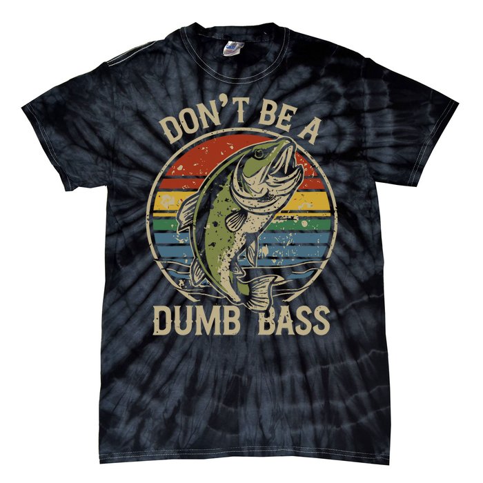 Funny Fishing Dont Be Dumb Bass Retro Vintage Fishing Tie-Dye T-Shirt