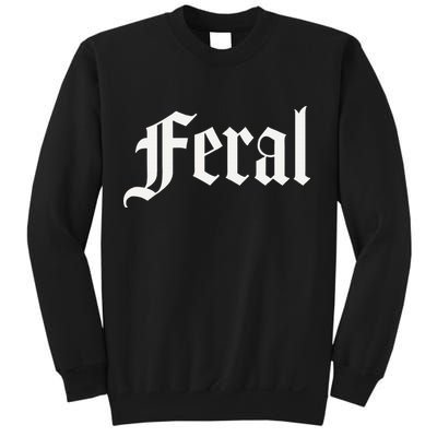 Feral Sweatshirt