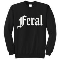 Feral Sweatshirt