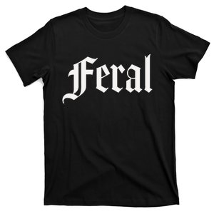 FERAL T-Shirt