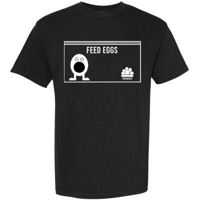 Funny Feed Eggs I Think You Should Leave Gifts For Men Garment-Dyed Heavyweight T-Shirt