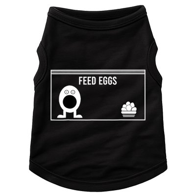 Funny Feed Eggs I Think You Should Leave Gifts For Men Doggie Tank