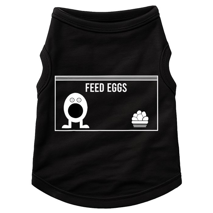 Funny Feed Eggs I Think You Should Leave Gifts For Men Doggie Tank