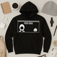 Funny Feed Eggs I Think You Should Leave Gifts For Men Hoodie