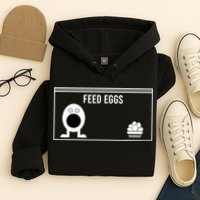 Funny Feed Eggs I Think You Should Leave Gifts For Men Hoodie