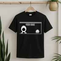 Funny Feed Eggs I Think You Should Leave Gifts For Men T-Shirt