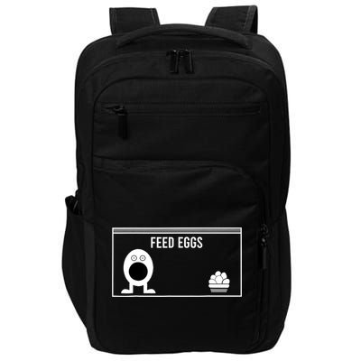 Funny Feed Eggs I Think You Should Leave Gifts For Men Impact Tech Backpack