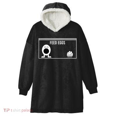 Funny Feed Eggs I Think You Should Leave Gifts For Men Hooded Wearable Blanket