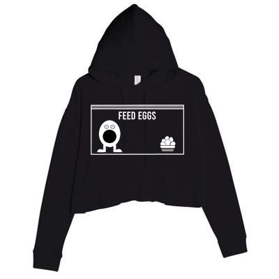 Funny Feed Eggs I Think You Should Leave Gifts For Men Crop Fleece Hoodie