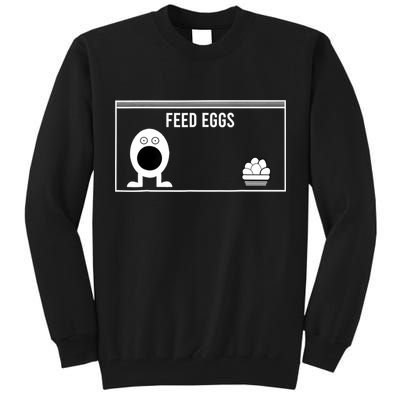 Funny Feed Eggs I Think You Should Leave Gifts For Men Tall Sweatshirt