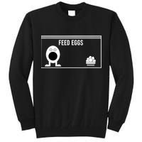 Funny Feed Eggs I Think You Should Leave Gifts For Men Tall Sweatshirt