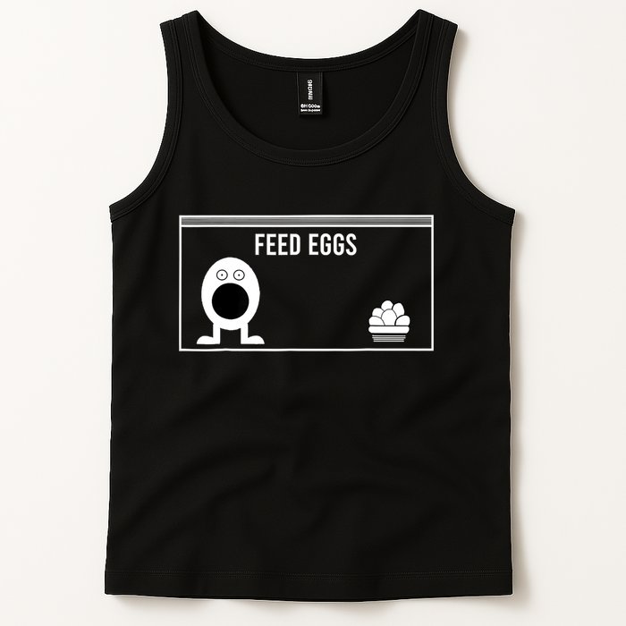 Funny Feed Eggs I Think You Should Leave Gifts For Men Tank Top