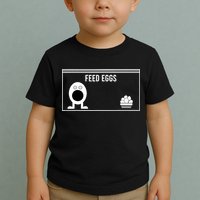 Funny Feed Eggs I Think You Should Leave Gifts For Men Toddler T-Shirt