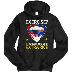 Filipino Food Extra Rice Exercise Philippine Funny Pinoy Tie Dye Hoodie