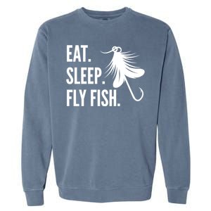 Fly Fishing Eat Sleep Fly Fish Gift Garment-Dyed Sweatshirt