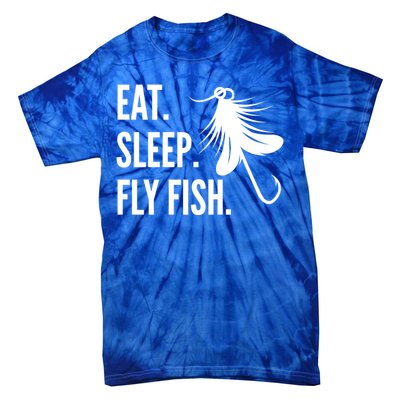 Fly Fishing Eat Sleep Fly Fish Gift Tie-Dye T-Shirt