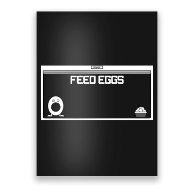Funny Feed Eggs I Think You Should Leave Gifts For Men Poster