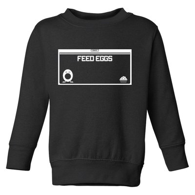 Funny Feed Eggs I Think You Should Leave Gifts For Men Toddler Sweatshirt