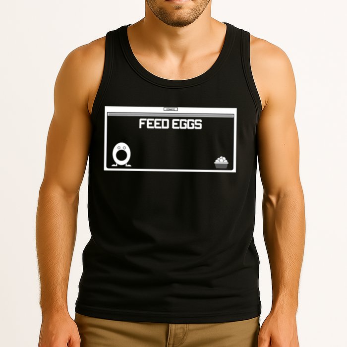 Funny Feed Eggs I Think You Should Leave Gifts For Men Tank Top
