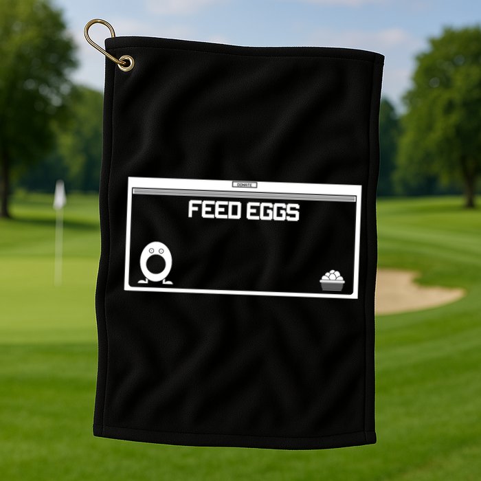 Funny Feed Eggs I Think You Should Leave Gifts For Men Golf Towel