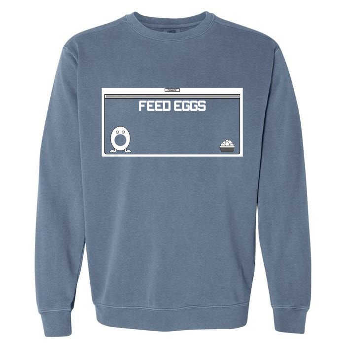 Funny Feed Eggs I Think You Should Leave Gifts For Men Garment-Dyed Sweatshirt