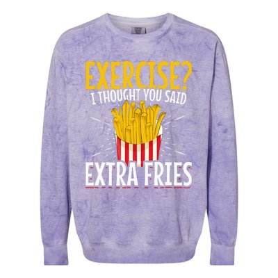 Fast Food Exercise I Thought You Said Extra Fries Colorblast Crewneck Sweatshirt