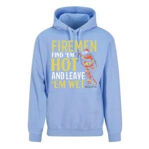 Fire Find Em Hot And Leave Em Wet Fire Firefighter Gift Unisex Surf Hoodie