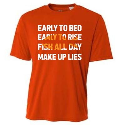 Funny Fishing Early To Bed Early To Rise Fish All Day Make Up Lies Cooling Performance Crew T-Shirt