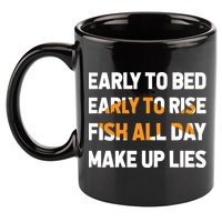 Funny Fishing Early To Bed Early To Rise Fish All Day Make Up Lies 11oz C Handle Ceramic Mug