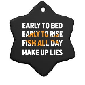 Funny Fishing Early To Bed Early To Rise Fish All Day Make Up Lies Ceramic Star Ornament