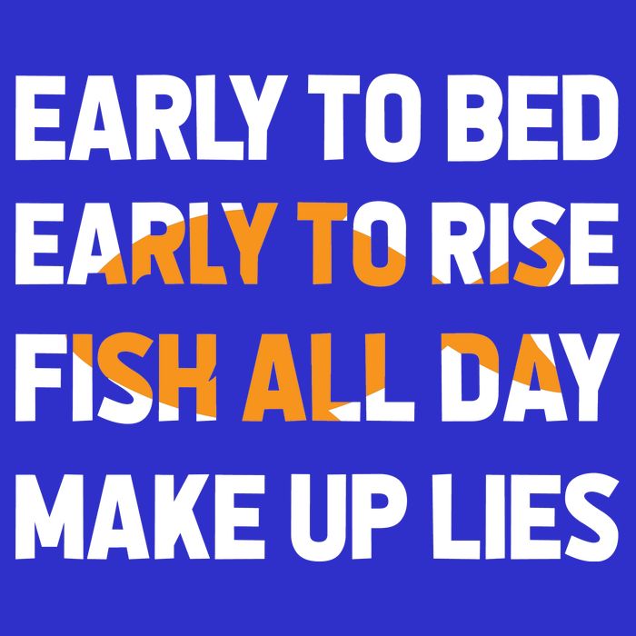 Funny Fishing Early To Bed Early To Rise Fish All Day Make Up Lies Hoodie